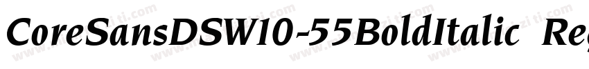 CoreSansDSW10-55BoldItalic Regular字体转换